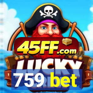 759 bet